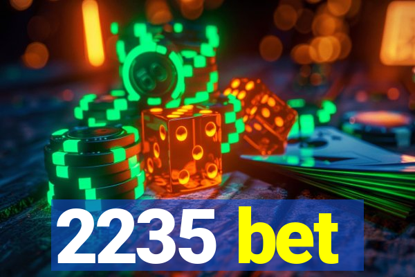 2235 bet